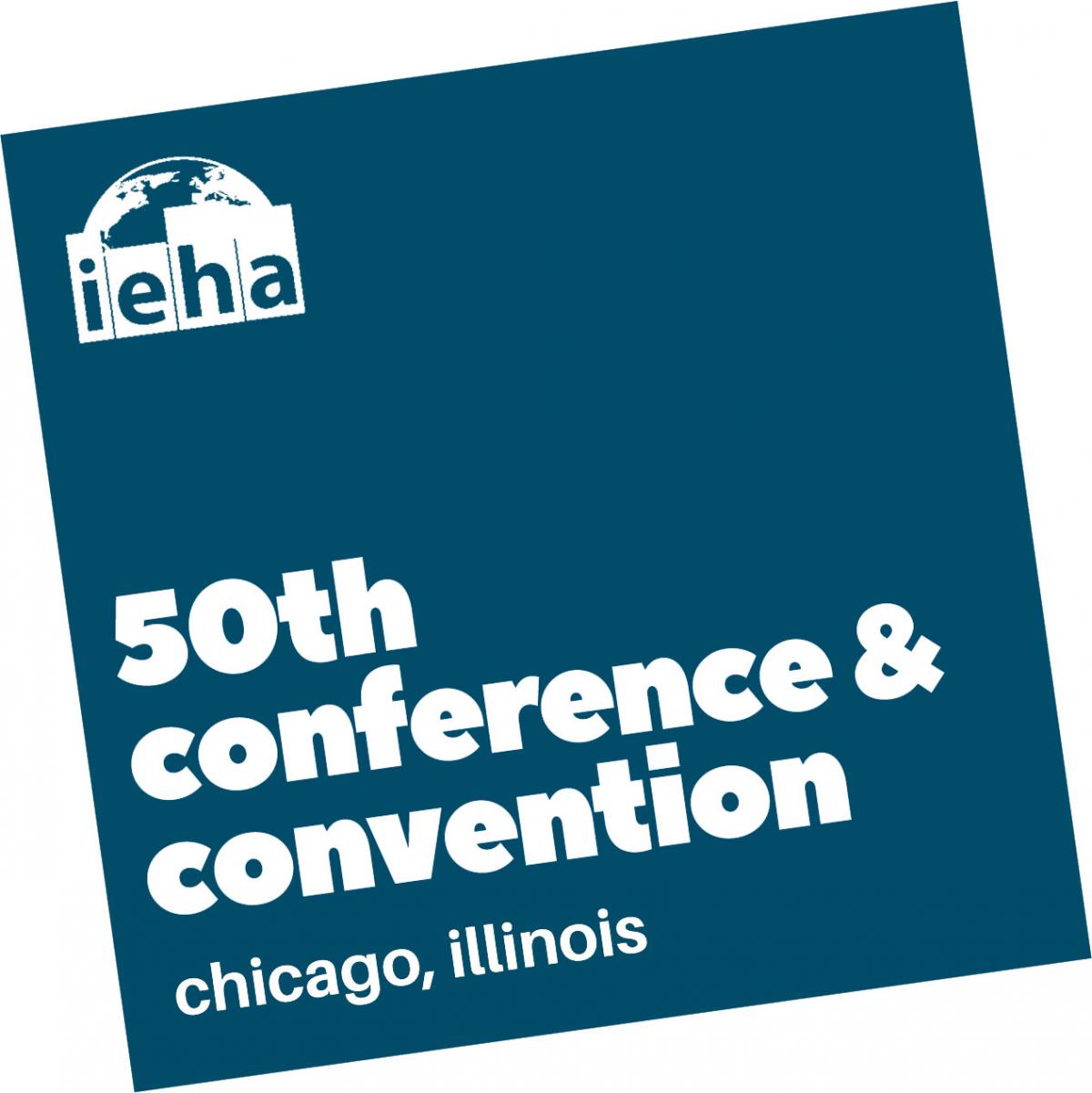 A Look Back Celebrating IEHA's 50th Conference and Convention in Chicago